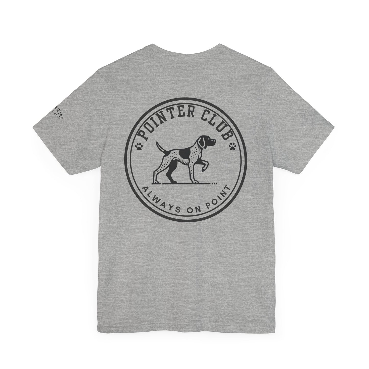 GSP Always on Point - German Short-Haired Pointer Unisex Jersey Short Sleeve Tee