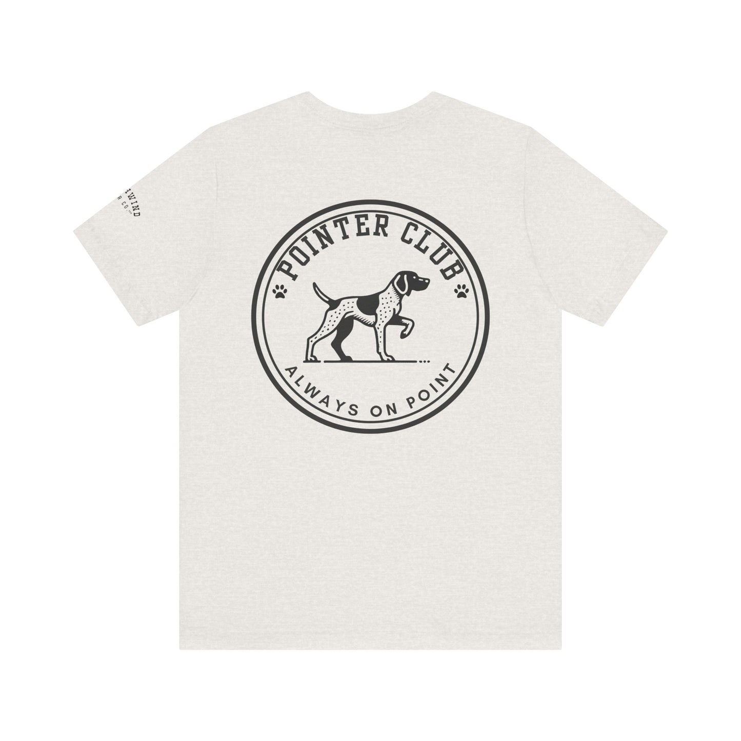 GSP Always on Point - German Short-Haired Pointer Unisex Jersey Short Sleeve Tee