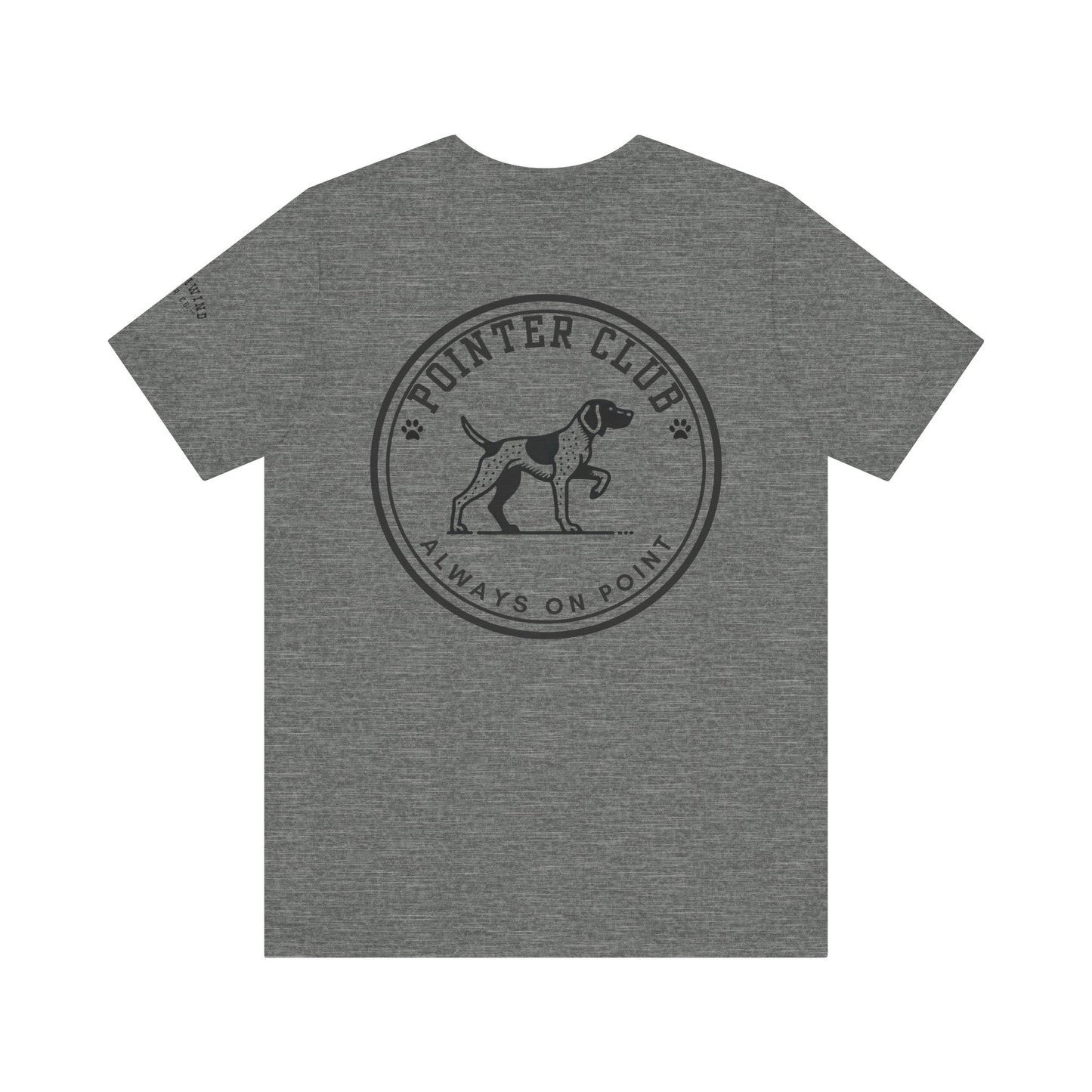GSP Always on Point - German Short-Haired Pointer Unisex Jersey Short Sleeve Tee