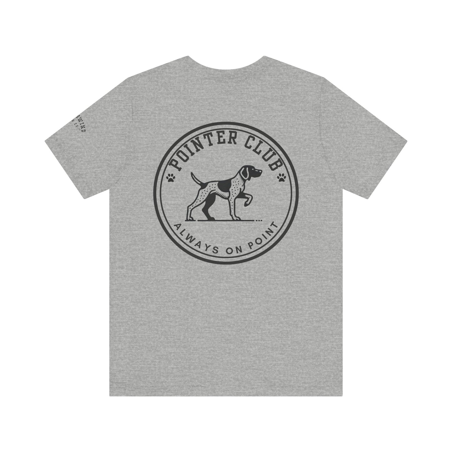 GSP Always on Point - German Short-Haired Pointer Unisex Jersey Short Sleeve Tee