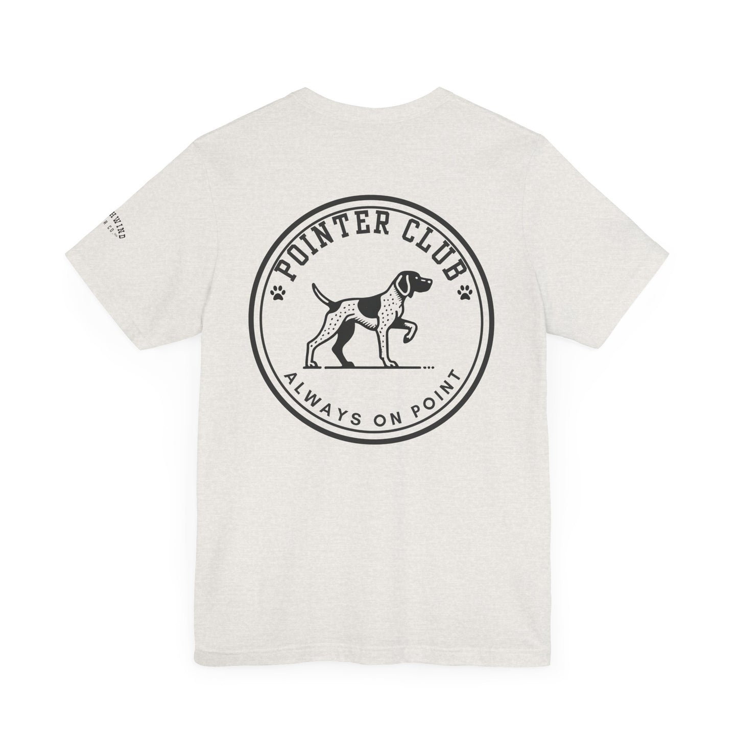 GSP Always on Point - German Short-Haired Pointer Unisex Jersey Short Sleeve Tee