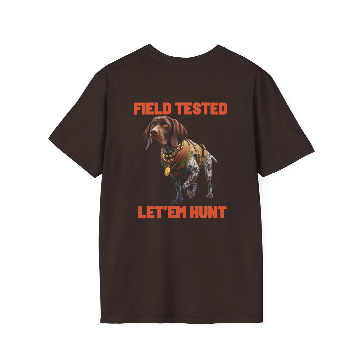 Field Tested Let'em Hunt GSP, Field Tested Gun Dog, German Short-Haired Pointer Tactical Hunting Dog Lover's Big Energy T-Shirt, Hunting Dog