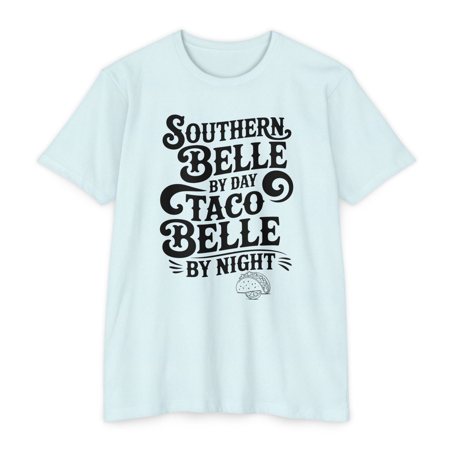 Southern Belle Taco T-shirt, Funny Graphic Tee, Unisex Casual Shirt, Gift for Food Lovers, Southern Style Apparel