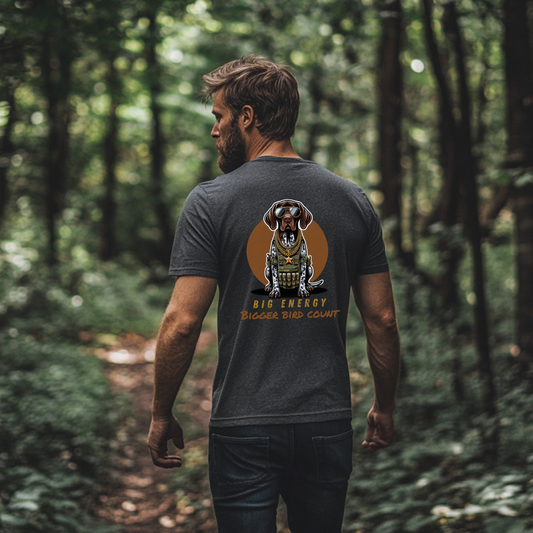 GSP Big Energy Bigger Bird Count, German Short-Haired Pointer Tactical Hunting Dog Lover's Big Energy T-Shirt, Hunting Dog
